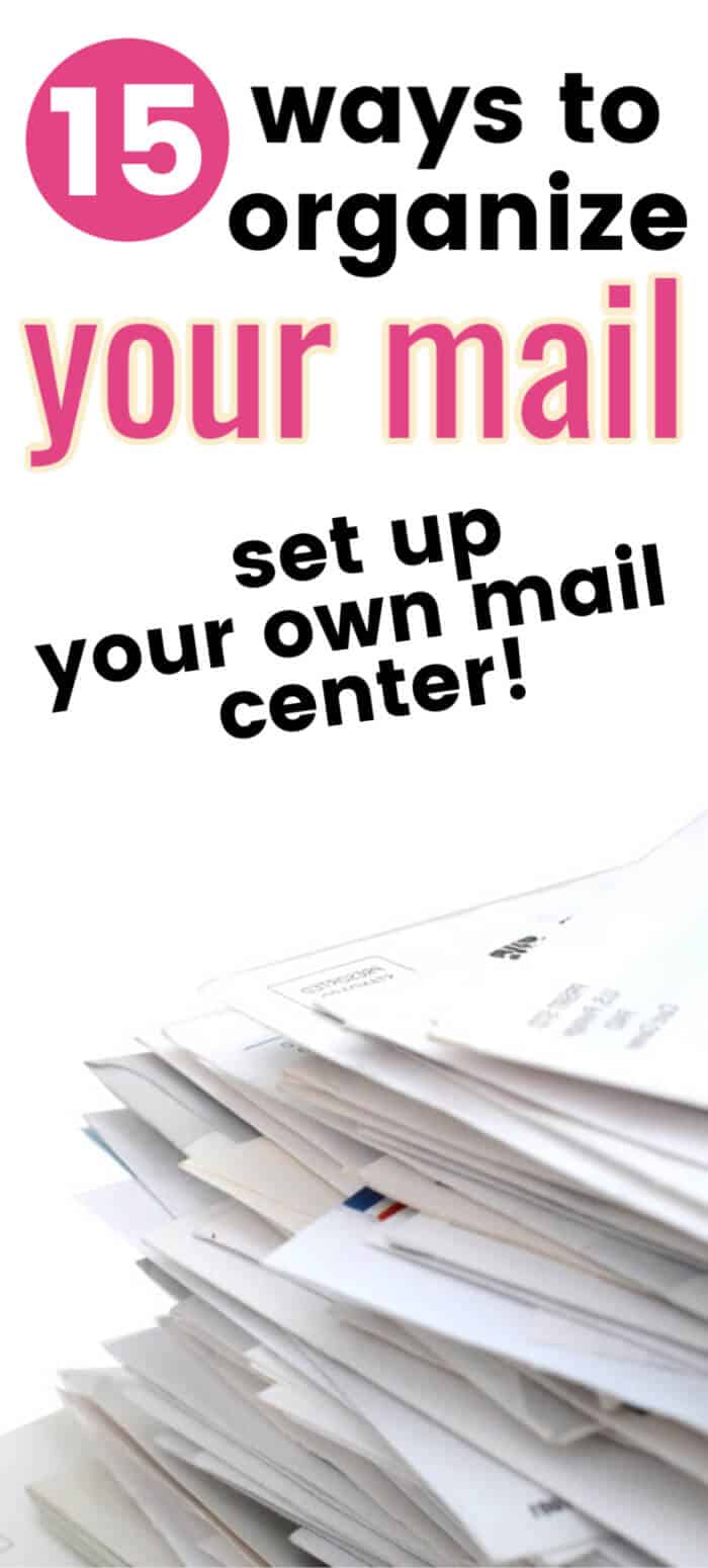 The Ultimate Guide: How to Organize Mail